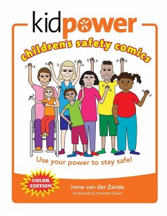 Kidpower Children's Safety Comics Color Edition - Zande, Irene van der
