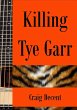 Killing Tye Garr (eBook, ePUB) - Bild 1