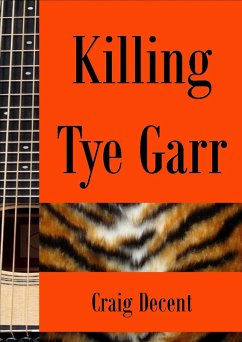 Cover Killing Tye Garr (eBook, ePUB)