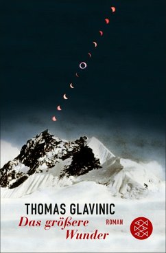 Das größere Wunder (eBook, ePUB) - Glavinic, Thomas