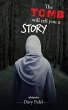 The Tomb Will Tell You A Story - Bild 1
