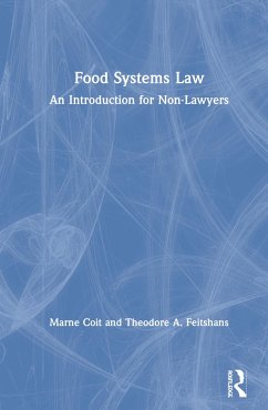 Food Systems Law - Coit, Marne; Feitshans, Theodore A