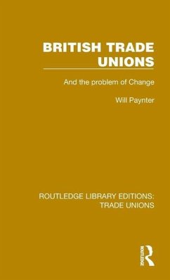 British Trade Unions - Paynter, Will