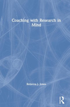 Coaching with Research in Mind - Jones, Rebecca J