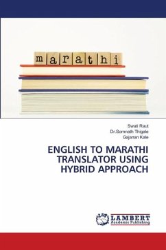ENGLISH TO MARATHI TRANSLATOR USING HYBRID APPROACH - Raut, Swati;Thigale, Dr.Somnath;Kale, Gajanan