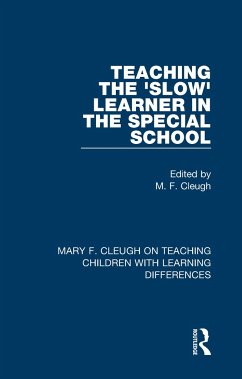 Teaching the 'Slow' Learner in the Special School