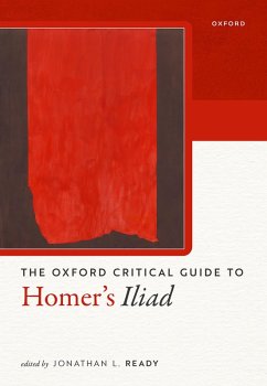 Cover The Oxford Critical Guide to Homer's Iliad