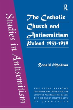 The Catholic Church and Antisemitism - Modras, Ronald