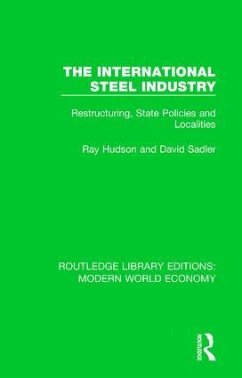 The International Steel Industry - Hudson, Ray; Sadler, David