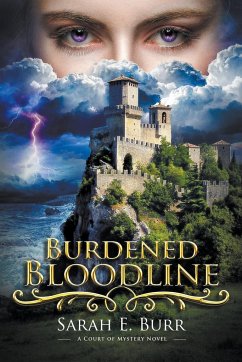 Burdened Bloodline - Burr, Sarah E.