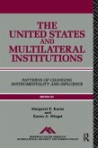 The United States and Multilateral Institutions