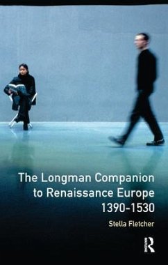 The Longman Companion to Renaissance Europe, 1390-1530 - Fletcher, Stella