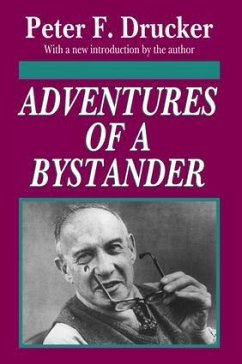 Adventures of a Bystander - Drucker, Peter