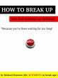 How to Break Up with Your Boyfriend or... - Bild 1