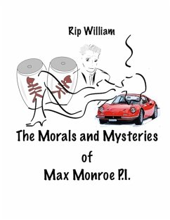 Cover The Morals and Mysteries of Max Monroe P.I. (eBook, ePUB)