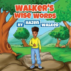 Walker's Wise Words - Walker, Hazen Desmond