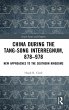 China during the Tang-Song Interregnum,... - Bild 1