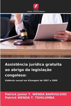 Assistência jurídica gratuita ao abrigo da legislação congolesa: - WENDA BAMVULUIDI, Patrick Junior T.;Wenda T. Tshilumba, Patrick