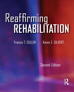 Reaffirming Rehabilitation - Cullen, Francis T; Gilbert, Karen E