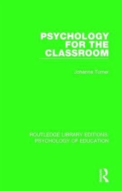 Psychology for the Classroom - Turner, Johanna