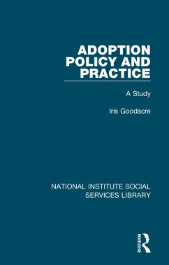 Adoption Policy and Practice - Goodacre, Iris