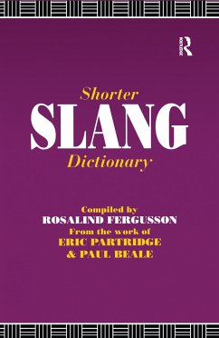 Shorter Slang Dictionary - Beale, Paul; Partridge, Eric