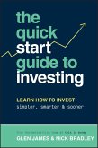 The Quick-Start Guide to Investing