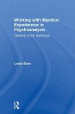 Working with Mystical Experiences in Psychoanalysis