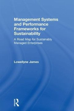 Management Systems and Performance Frameworks for Sustainability - James, Lowellyne