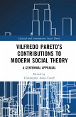 Vilfredo Pareto's Contributions to Modern Social Theory