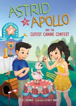 Astrid and Apollo and the Cutest Canine Contest - Bidania, V T