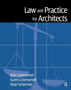 Law and Practice for Architects - Greenstreet, Robert; Greenstreet, Karen; Schermer, Brian