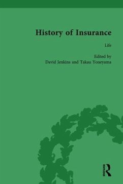 The History of Insurance Vol 4 - Jenkins, David; Yoneyama, Takau