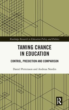 Taming Chance in Education - Pettersson, Daniel; Nordin, Andreas