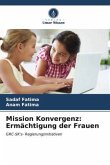 Mission Konvergenz: Ermächtigung der Frauen