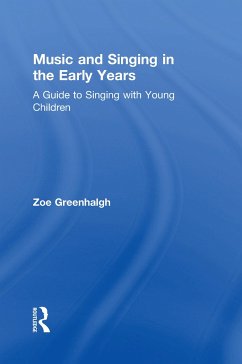 Music and Singing in the Early Years - Greenhalgh, Zoe