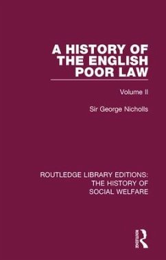 A History of the English Poor Law - Nicholls, George
