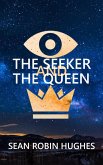 The Seeker and The Queen (eBook, ePUB)