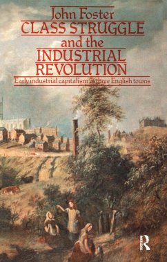 Class Struggle and the Industrial Revolution - Foster, John