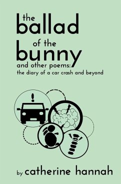 The Ballad of the Bunny and Other Poems - Hannah, Catherine