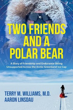 Two Friends and a Polar Bear - Williams, Terry M.; Linsdau, Aaron