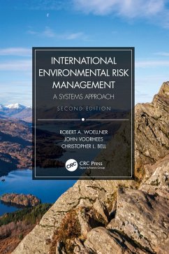 International Environmental Risk Management - Woellner, Robert A; Voorhees, John; Bell, Christopher L