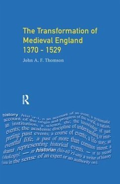 The Transformation of Medieval England 1370-1529 - Thomson, J A F