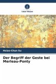 Der Begriff der Geste bei Merleau-Ponty