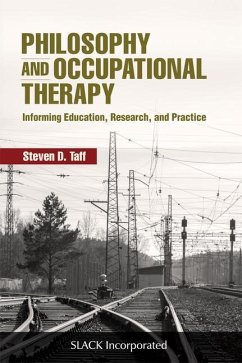 Philosophy and Occupational Therapy - Taff, Steven