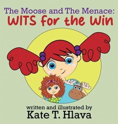 The Moose and The Menace - Hlava, Kate