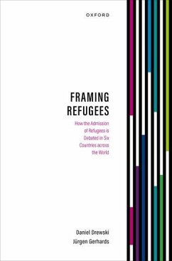 Framing Refugees - Drewski, Daniel; Gerhards, Jürgen