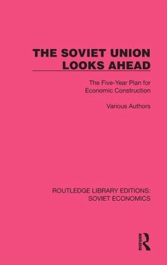 The Soviet Union Looks Ahead - Various Authors
