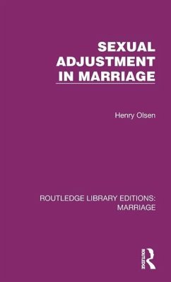 Sexual Adjustment in Marriage - Olsen, Henry