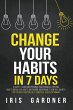 Change Your Habits in 7 Days - Bild 1